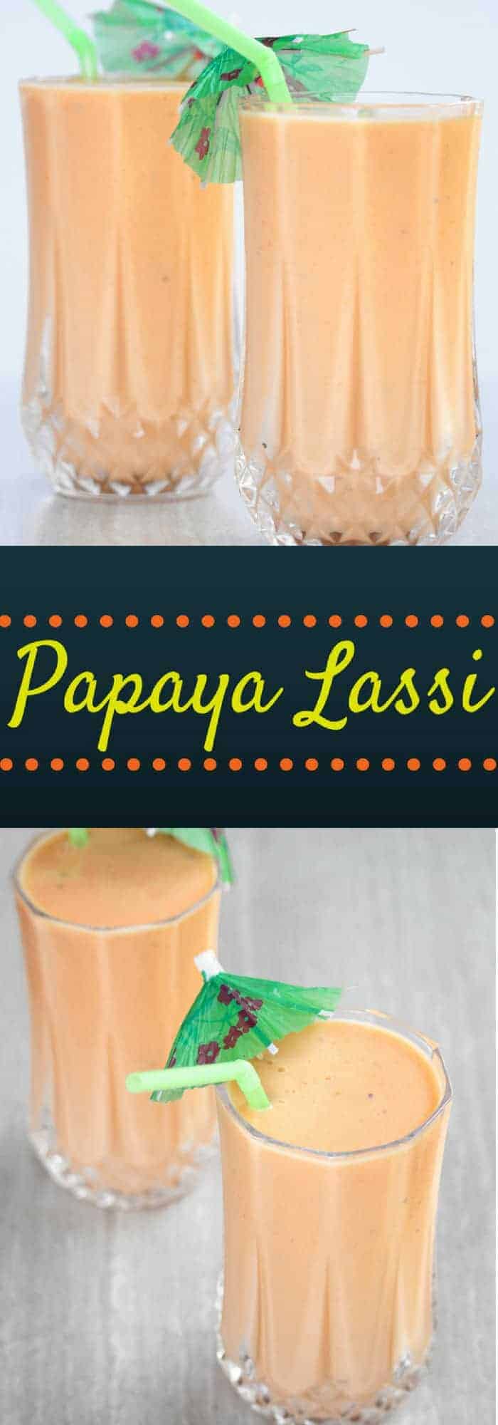 Papaya Lassi Papaya Yogurt Smoothie Recipe My Cooking Journey