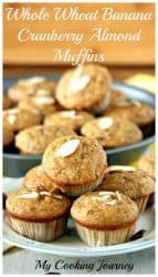 Whole Wheat Banana Cranberry Almond Muffins in a plate and pan